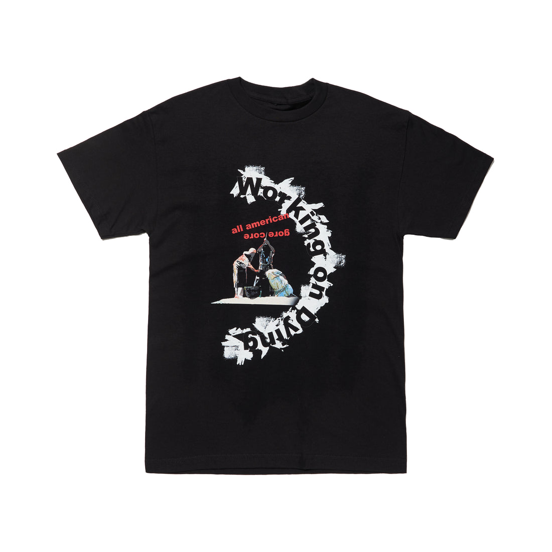 Working On Dying Gore Core T-Shirt