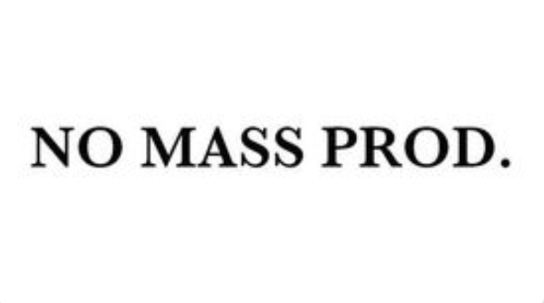 NO MASS PROD.